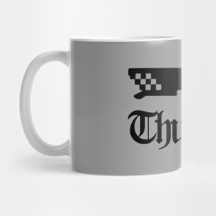 Thug Life Mug